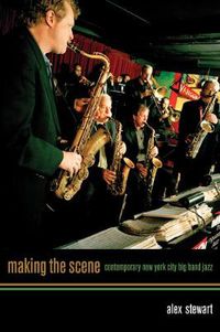 Cover image for Making the Scene: Contemporary New York City Big Band Jazz