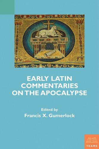 Cover image for Early Latin Commentaries on the Apocalypse