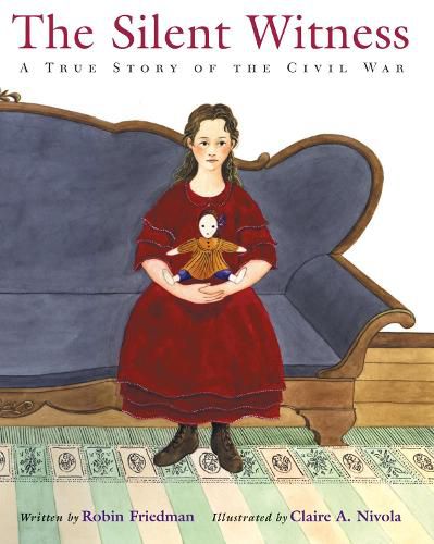 Cover image for The Silent Witness: A True Story of the Civil War