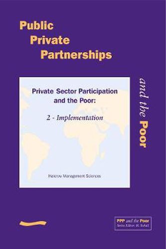 Cover image for PPP and the Poor: Private Sector Participation and the Poor, 2 - Implementation