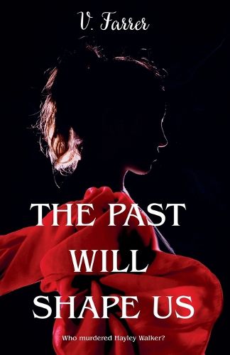 Cover image for The Past Will Shape Us
