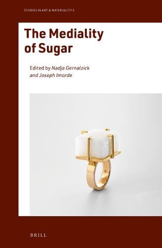 Cover image for The Mediality of Sugar