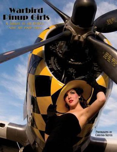 Cover image for Warbird Pinup Girls: A Tribute to the 1940's Nose Art Pinup Girls