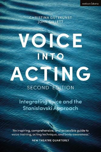 Cover image for Voice into Acting: Integrating Voice and the Stanislavski Approach