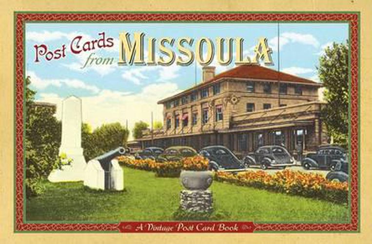 Cover image for Post Cards from Missoula: A Vintage Post Card Book