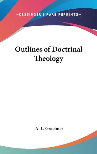 Cover image for Outlines of Doctrinal Theology