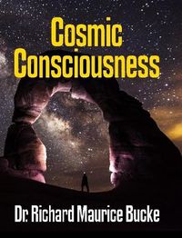 Cover image for Cosmic Consciousness - facsimile edition