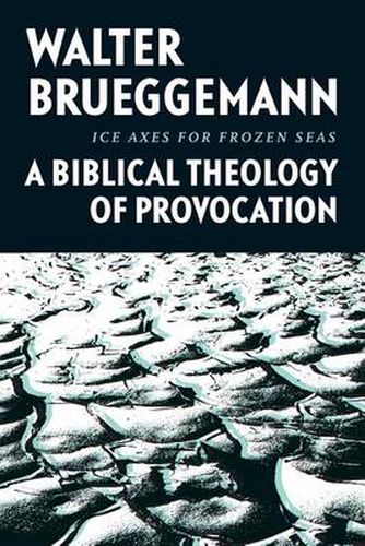 Cover image for Ice Axes for Frozen Seas: A Biblical Theology of Provocation