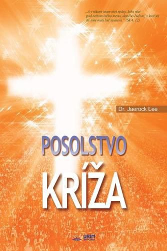 Posolstvo Kriza: The Message of the Cross (Slovak)