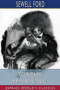 Cover image for Torchy, Private Sec. (Esprios Classics)