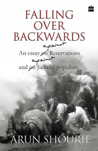 Cover image for Falling Over Backwards: An Essay Against Reservations And Against Judicial Populism