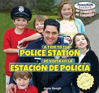 Cover image for A Trip to the Police Station / de Visita En La Estacion de Policia