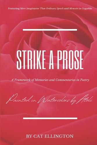 Cover image for Strike a Prose: A Framework of Memories and Commentaries in Poetry