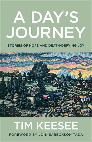 Cover image for A Day`s Journey - Stories of Hope and Death-Defying Joy