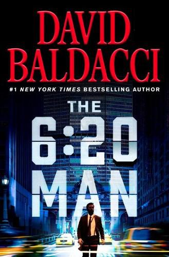 Cover image for The 6:20 Man: A Thriller