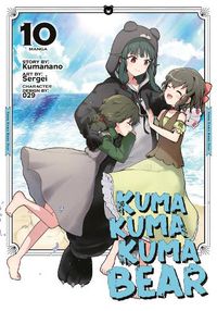 Cover image for Kuma Kuma Kuma Bear (Manga) Vol. 10