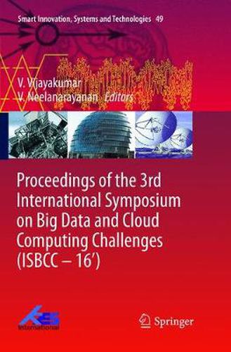 Cover image for Proceedings of the 3rd International Symposium on Big Data and Cloud Computing Challenges (ISBCC - 16')