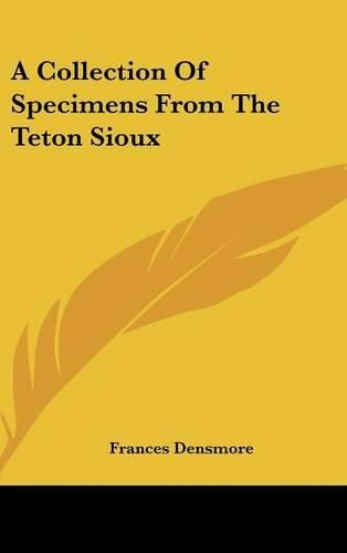 Cover image for A Collection of Specimens from the Teton Sioux