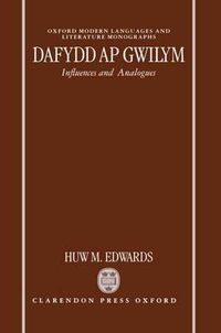 Cover image for Dafydd ap Gwilym: Influences and Analogues