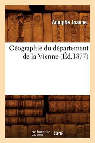 Geographie Du Departement de la Vienne (Ed.1877)