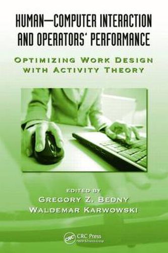 Cover image for Human-Computer Interaction and Operators' Performance: Optimizing Work Design with Activity Theory