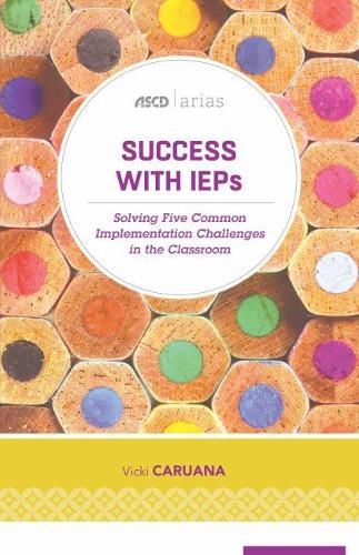 Cover image for Success with IEPs: Solving Five Common Implementation Challenges in the Classroom