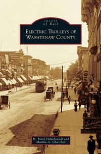 Cover image for Electric Trolleys of Washtenaw County