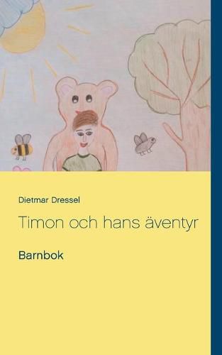 Cover image for Timon och hans aventyr: Barnbok