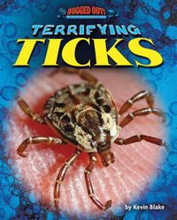 Cover image for Terrifying Ticks