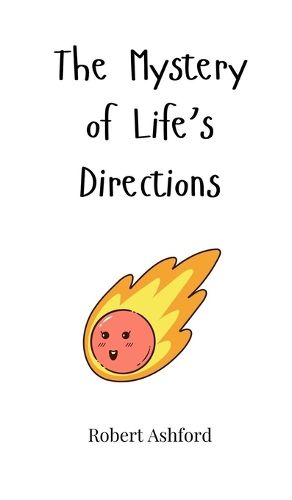 Cover image for The Mystery of Life's Directions