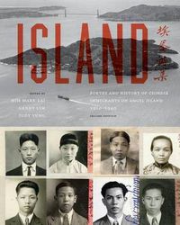 Cover image for Island: Poetry and History of Chinese Immigrants on Angel Island, 1910-1940