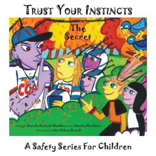 Cover image for Trust Your Instincts: The Secret - A Safety Series for Children