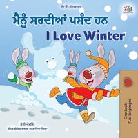 Cover image for I Love Winter (Punjabi English Bilingual Children's Book - Gurmukhi)