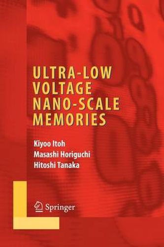 Cover image for Ultra-Low Voltage Nano-Scale Memories