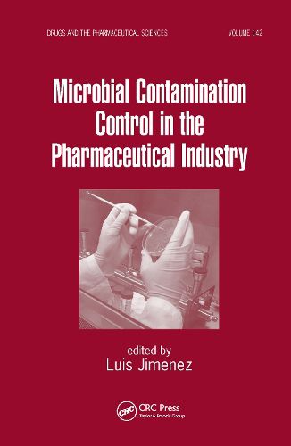 Cover image for Microbial Contamination Control in the Pharmaceutical Industry
