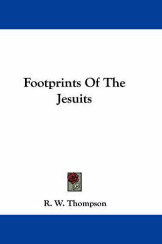 Cover image for Footprints of the Jesuits