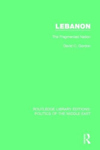 Cover image for Lebanon: The Fragmented Nation