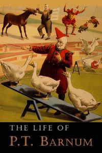 Cover image for The Life of P. T. Barnum