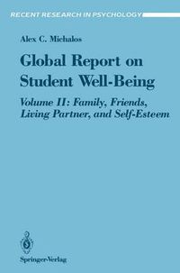 Cover image for Global Report on Student Well-Being: Volume II: Family, Friends, Living Partner, and Self-Esteem