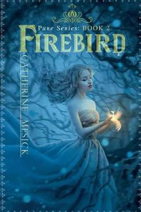 Cover image for Firebird (Book 2, Pure Series)