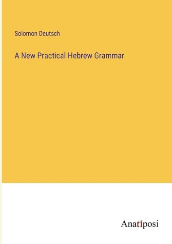 Cover image for A New Practical Hebrew Grammar