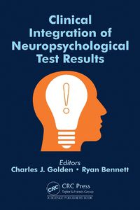 Cover image for Clinical Integration of Neuropsychological Test Results