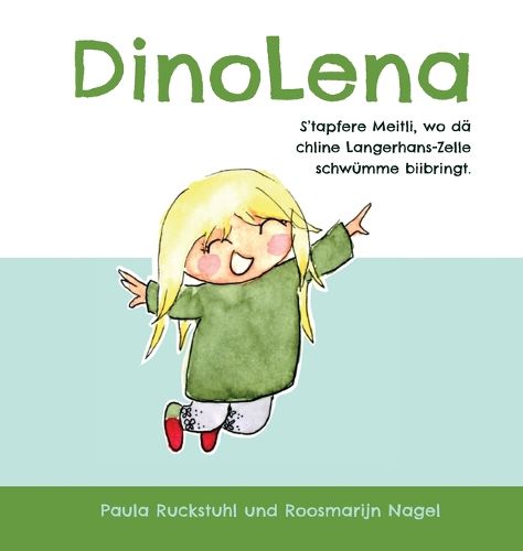Cover image for DinoLena - S'tapfere Meitli, wo dae chline Langerhans-Zelle schwuemme biibringt.