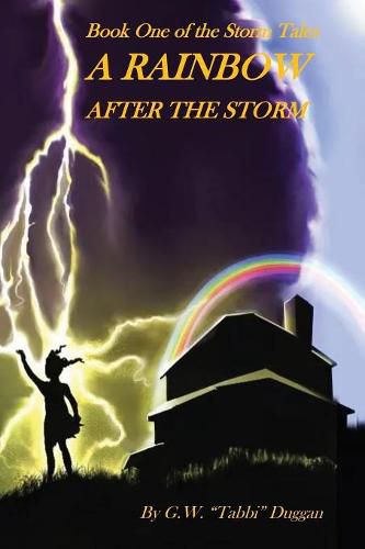 Cover image for A Rainbow After the Storm: Book One of The Storm Tales Trilogy