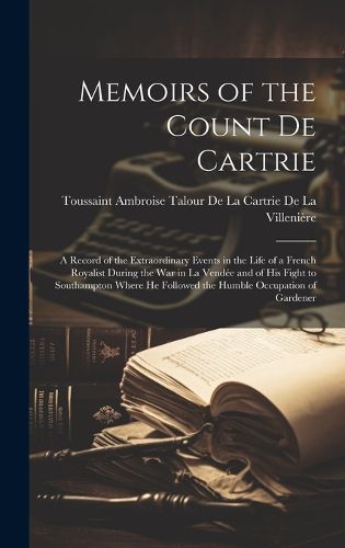 Cover image for Memoirs of the Count De Cartrie
