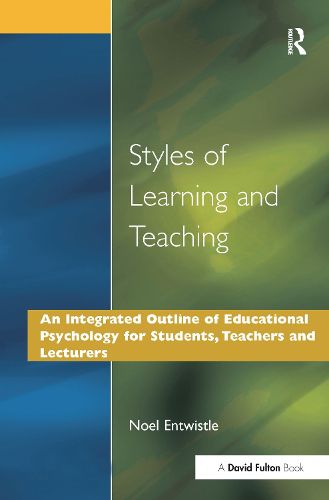 Cover image for Styles of Learning and Teaching: An Integrated Outline of Educational Psychology for Students, Teachers and Lecturers