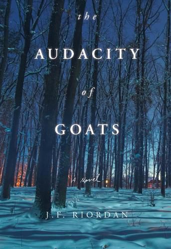 Cover image for The Audacity of Goats: A Novel