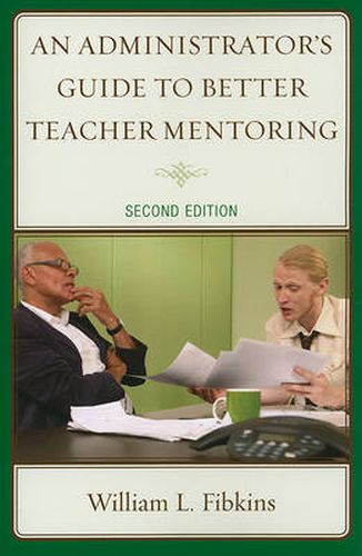 Cover image for An Administrator's Guide to Better Teacher Mentoring