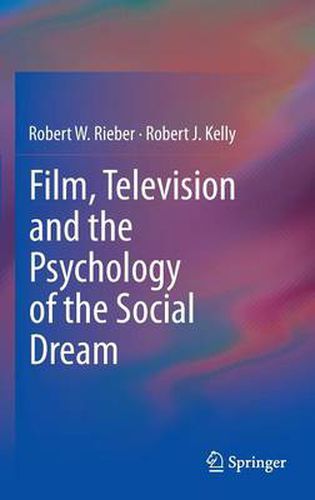 Film, Television and the Psychology of the Social Dream