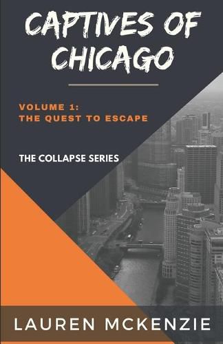 Cover image for Captives of Chicago: The Quest to Escape